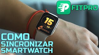 Como sincronizar Smartwatch con FIT PRO [upl. by Lomaj]