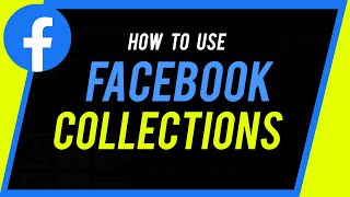 How to Use Facebook Collections [upl. by Kensell903]