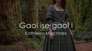 Gaol ise Gaol i  Scottish Gaelic LYRICS  Translation [upl. by Suter]