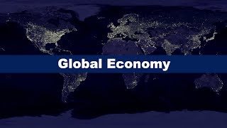 What is the Global Economy [upl. by Anesusa]