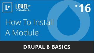 Drupal 8 Basics 16  How To Install A Module [upl. by Ecidnacal]