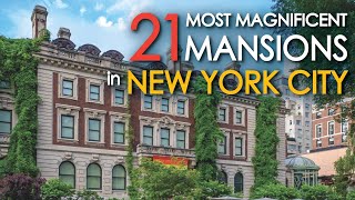 21 Most MAGNIFICENT MANSIONS in New York City [upl. by Atirahc]