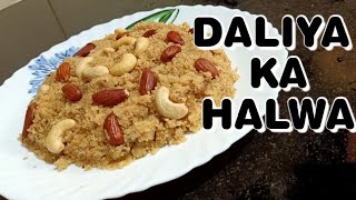 Daliya Ka Halwa  Lapsi Ka Halwa  Sweet Dish  Lapsi recipe  Daliya Recipe [upl. by Abernon]