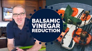 How to Make Balsamic Vinegar Reduction [upl. by Venus]