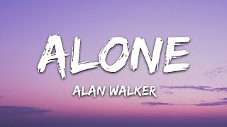 Alan Walker  Alone Lyrics [upl. by Yngad]