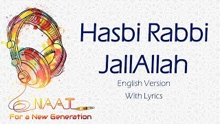 Hasbi Rabbi JallAllah English Version  Lyrics [upl. by Gascony490]