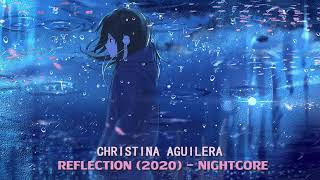 Nightcore  Reflection 2020 Christina Aguilera [upl. by Fong]