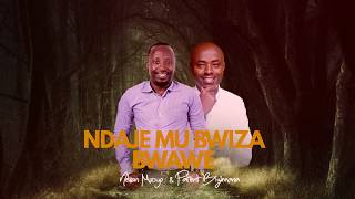 Nelson Mucyo amp Patient Bizimana  Ndaje Mu Bwiza Bwawe Official Lyrics Video 2020 [upl. by Allimaj]