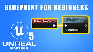 Unreal Engine 5  Blueprint For Beginners [upl. by Rdnaskela]