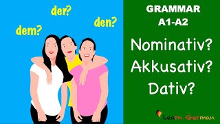 Nominativ Akkusativ Dativ  3 Cases in German  Learn German Grammar  A1A2 [upl. by Gold]