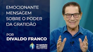 Médium espírita Divaldo Franco emociona ao falar sobre o poder da gratidão [upl. by Donalt345]