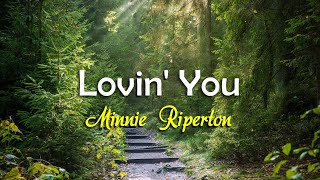 Lovin You  KARAOKE VERSION  as popularized by Minnie Riperton [upl. by Valeta]