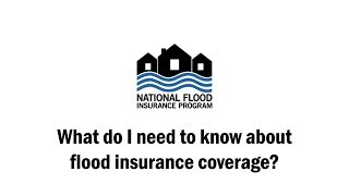 What do I need to know about flood insurance coverage [upl. by Niwred]