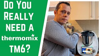 Do You Really Need A Thermomix TM6 Honest Review [upl. by Mechling]