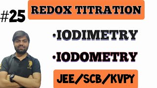 REDOX TITRATION IODIMETRY AND IODOMETRYstudyamaze JEEKVPYSCB BY SIDDHARTH SIR [upl. by Elson]