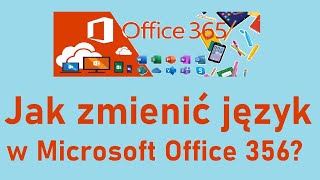 Jak ustawić język polski w Microsoft Office 365 [upl. by Eibba]