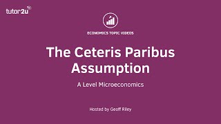 The Ceteris Paribus Assumption  A Level and IB Economics [upl. by Avera]