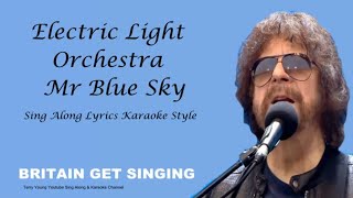 ELO Mr Blue Sky Sing Along Lyrics [upl. by Suoirrad]