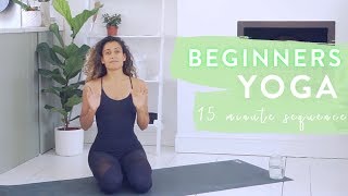 15 Minute BEGINNERS YOGA  Real Time  Full Sequence [upl. by Ilenay]