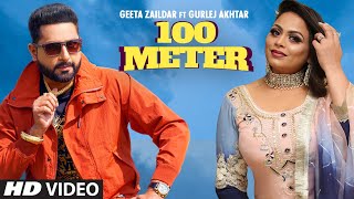 Geeta Zaildar  100 Meter  Gurlej Akhtar  Beat Minister  Latest Punjabi Songs 2020 [upl. by Sonya]