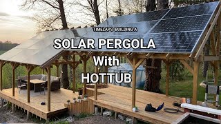 Building a Solar Pergola Timelaps [upl. by Togram]