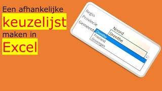 Excel  Een afhankelijke keuzelijst maken in Excel [upl. by Roshan]