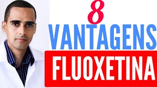 8 vantagens da FLUOXETINA daforin fluxene prozac  para que serve a fluoxetina [upl. by Anitsihc496]