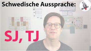 Schwedische Aussprache Die Laute sj tj im schwedischen Alphabet [upl. by Sasha]