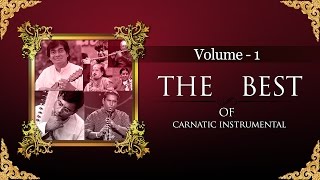 The Best Of Carnatic Instrumental I Vol 1 I Audio Jukebox I Carnatic I Instrumental I N Ravikiran [upl. by Llenol]