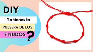 📿 Como hacer Pulseras de 7 NUDOS con HILO ROJO para la PROTECCIÓN fácil [upl. by Elleiram966]