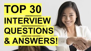 TOP 30 INTERVIEW QUESTIONS amp ANSWERS Job Interview PASS GUARANTEED [upl. by Ohcirej842]