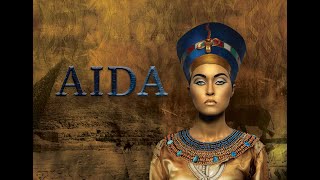 AIDA Opera  Full Performance [upl. by Bradney]