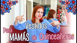 Vestidos para Mamás de las Quinceañeras  Ada Pelayo [upl. by Head257]