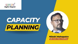 What Is Capacity Planning  Agile Digest [upl. by Daggna]