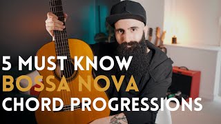 5 MUST KNOW BOSSA NOVA Chord Progressions Beginners to Advanced [upl. by Sluiter]