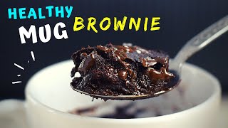 1 Minute Brownie in a Mug HEALTHY and FUDGY [upl. by Ainomar]