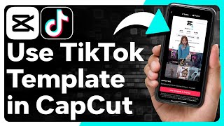 How To Use A TikTok Template In CapCut [upl. by Dloraj840]