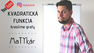 KVADRATICKÁ FUNKCIA  kreslíme GRAFY  príklady [upl. by Yliab]