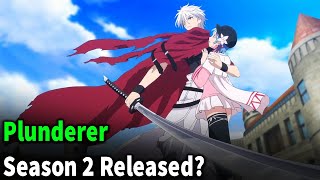 Plunderer Season 2 Release Date [upl. by Gregrory]