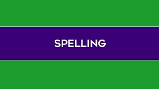 Spelling [upl. by Nino18]