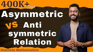 Asymmetric vs Antisymmetric Relation with examples [upl. by Snehpets]