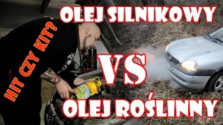 Olej silnikowy VS roślinny HIT CZY KIT [upl. by Millar365]