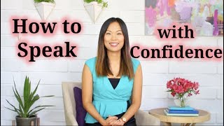 How to Speak Confidently and Communicate Effectively 3 Tips [upl. by Heisel589]