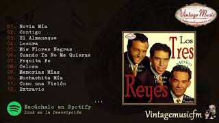 Los Tres Reyes Hernando Avilés Novia Mia Colección Mexico 94 Full AlbumAlbum Completo [upl. by Astiram356]