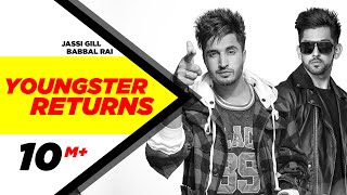 Youngster Returns  Jassi Gill amp Babbal Rai  Latest Punjabi Song 2015  Speed Records [upl. by Reinhold]