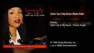 Brandy  Sittin Up In My Room Radio Edit [upl. by Viehmann]