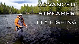 Advanced Streamer Fly Fishing [upl. by Ralston]