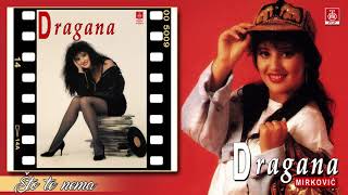 Dragana Mirkovic  Sto te nema  Audio 1991  Remastered HD [upl. by Adda732]