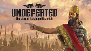 Undefeated—The Story of Isaiah and Hezekiah [upl. by Balduin836]