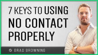 7 Keys To Using The No Contact Rule Properly [upl. by Auston]